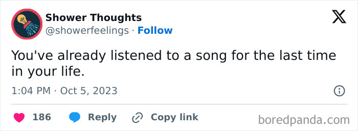 Tweet from Shower Thoughts about hearing a song for the last time, reflecting on ideas that come while showering.