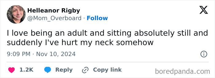 Tweet about adulthood: "I love being an adult and sitting absolutely still and suddenly I've hurt my neck somehow."