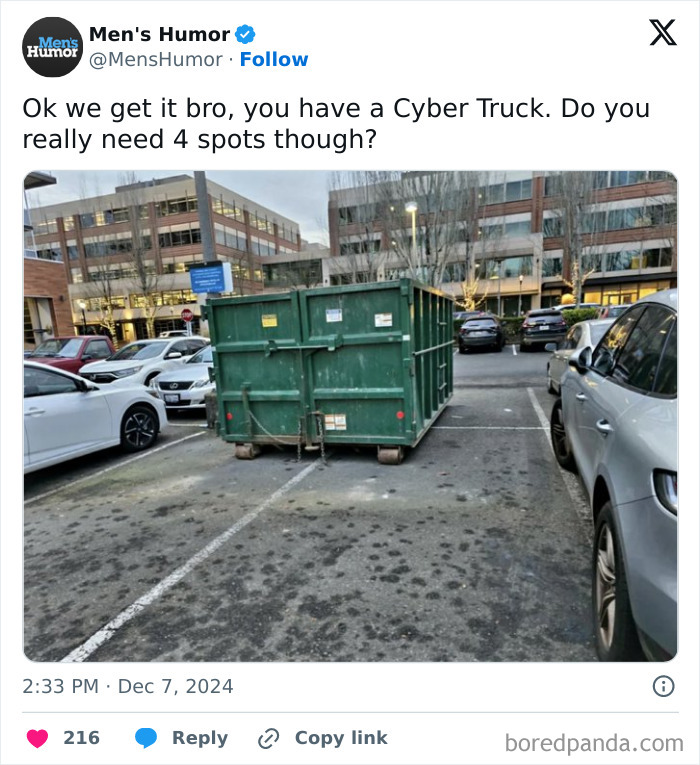Dumpsters humorously taking four parking spots, reflecting men's humor in a busy parking lot.