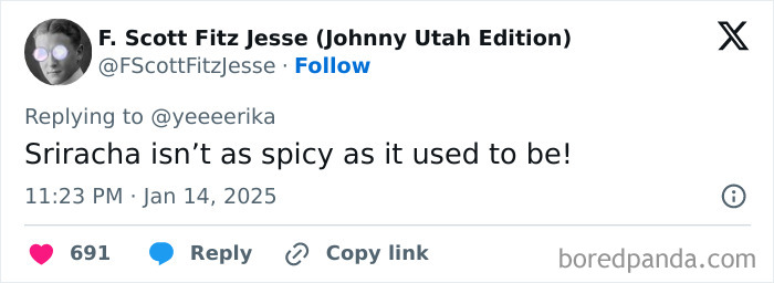 Tweet expressing an honest Millennial complaint about Sriracha not being as spicy anymore.