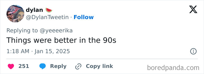 A tweet expressing honest Millennial complaints about the 90s nostalgia, stating "Things were better in the 90s."