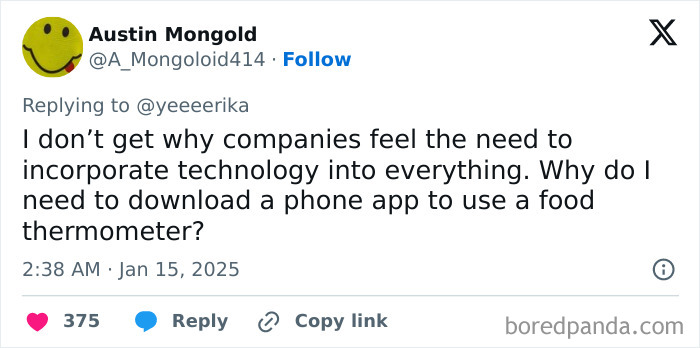 Tweet about Honest-Millennial-Complaints regarding technology use in everyday items, questioning app necessity for a food thermometer.