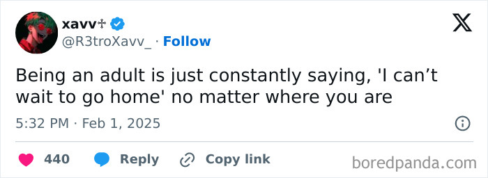 Tweet about adulthood humor, saying adults often think, "I can't wait to go home," regardless of their location.