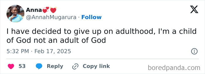 Funny tweet about hilariously giving up on adulthood, preferring to be a child of God.