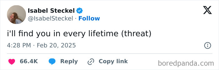 February tweet with humorous text: "I'll find you in every lifetime (threat)," liked 66.4K times.