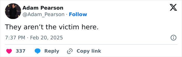 Adam Pearson tweet saying, "They aren&rsquo;t the victim here," with timestamp and engagement icons shown.