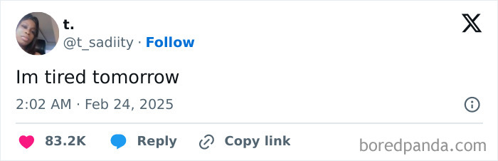 Tweet humorously capturing modern exhaustion, reflecting Black culture with the phrase "I'm tired tomorrow."