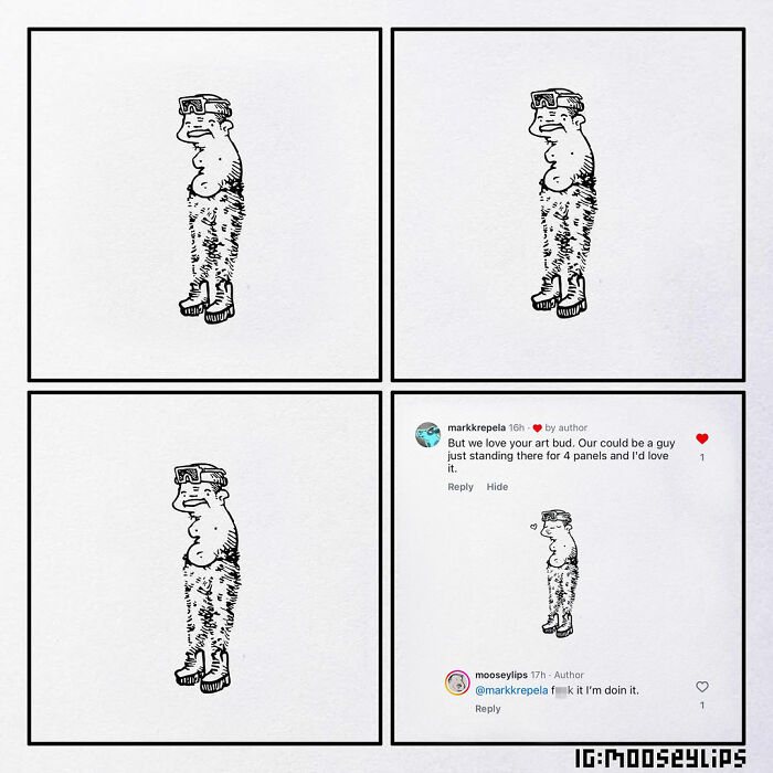A character standing still in four panels with a humorous comment by Mooseylips about the comic strip concept.