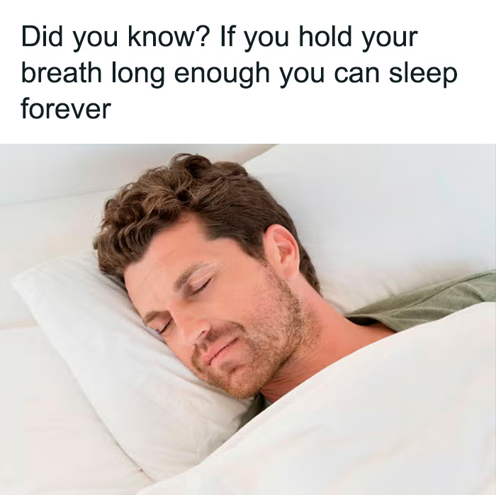 Man sleeping peacefully in bed with humorous dad joke caption above him.