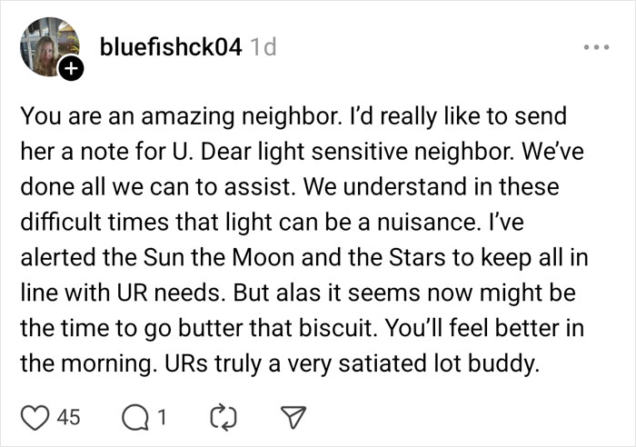 Social media post humorously reacting to neighbor's light complaint with exaggerated solutions.