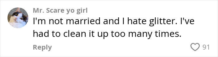 Comment on glitter dislike in context of single women using it to protect against cheating men. Comment on glitter dislike in context of single women using it to protect against cheating men.