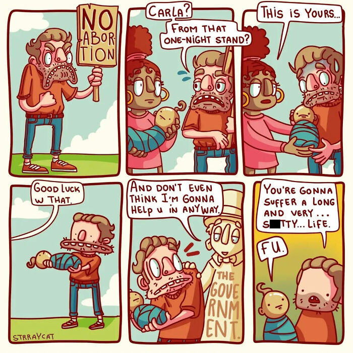 Sarcastic comic showing a man confronted with a baby and signs about no abortion, creating a twisted ending scenario.