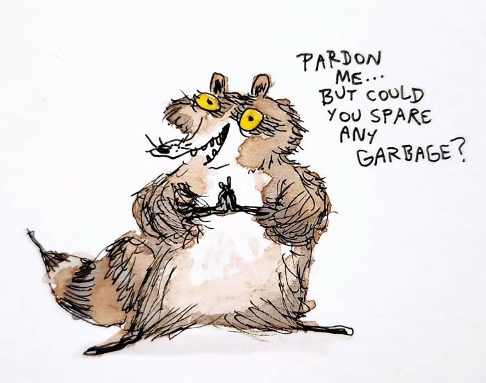 Goofy illustration by Kyle Beaudette of a raccoon asking, "Pardon me... but could you spare any garbage?"