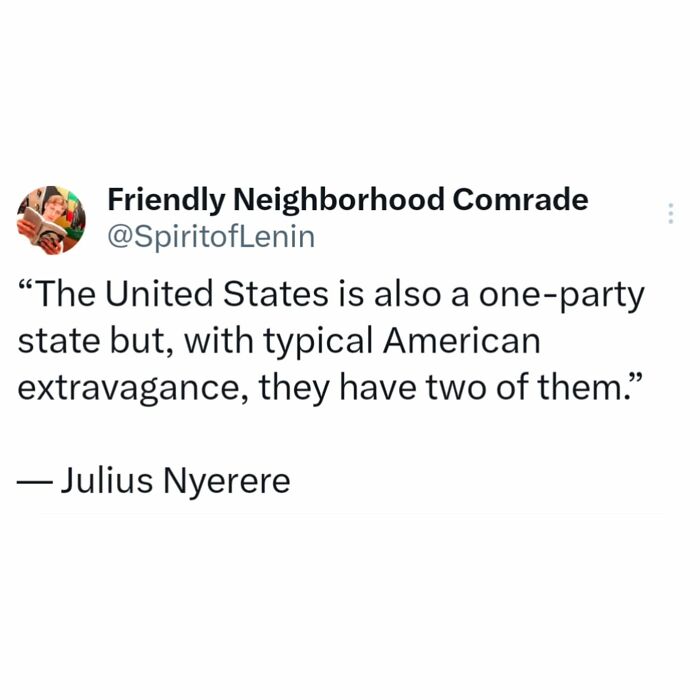 Post with anti-capitalism sentiment quoting Julius Nyerere on American political system.