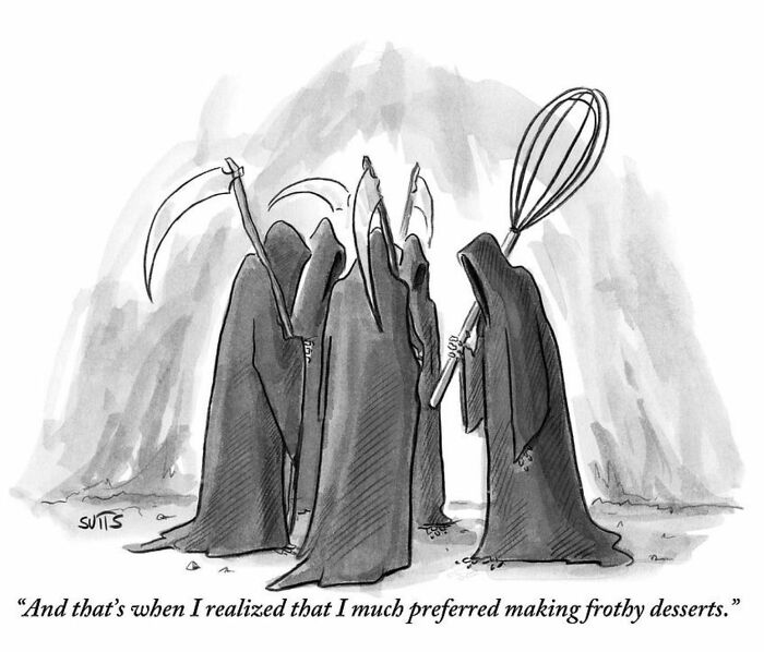 Clever cartoon by Julia Suits featuring hooded figures with scythes and a whisk, portraying smart humor in everyday observations.