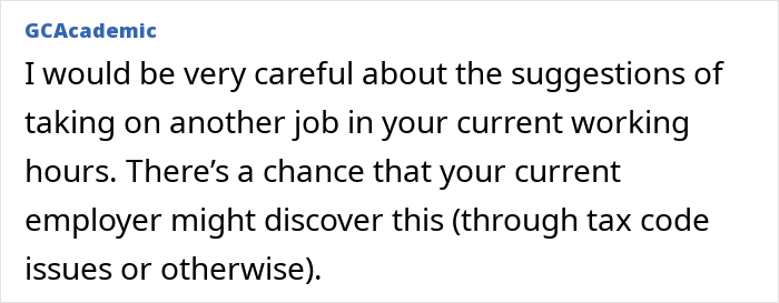 Text advising caution about taking another job during current work hours, warning of potential employer discovery.