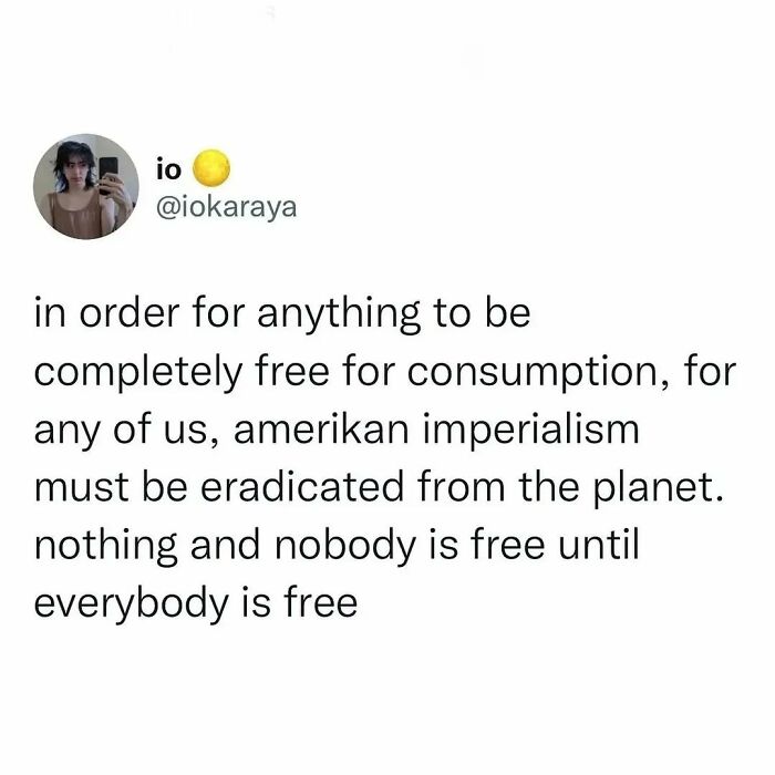 Anti-capitalism post emphasizing freedom and critique of imperialism.