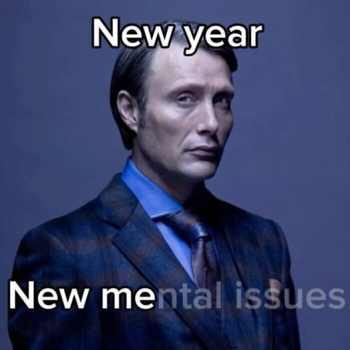 Person in suit with text overlay: "New year, New mental issues," creating a funny-silly Facebook meme.