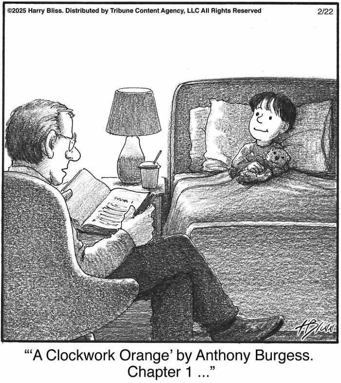 A one-panel comic by Harry Bliss shows a man reading "A Clockwork Orange" to a child in bed.
