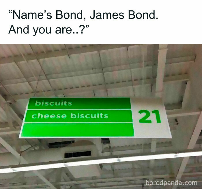 A store sign with biscuits and cheese biscuits, humorously captioned with a James Bond meme.