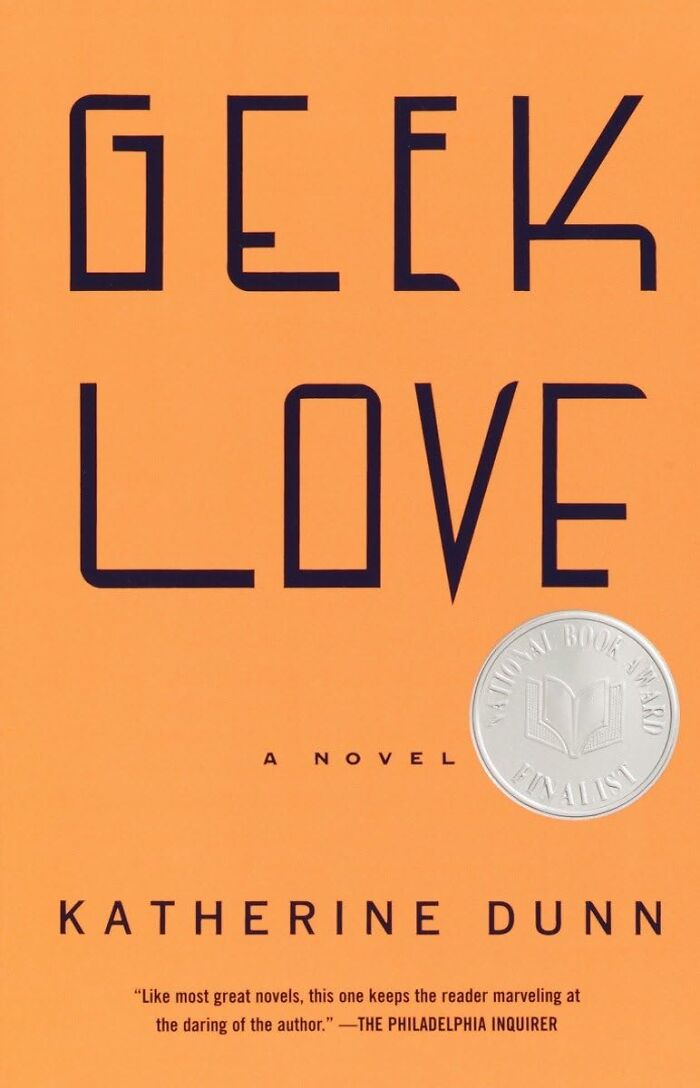 "Geek Love book cover, an example of weird but wonderful reads for bookworms."
