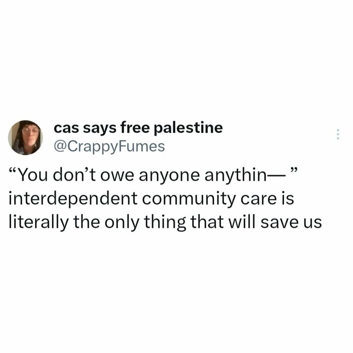 A post on anti-capitalism highlighting interdependent community care for societal salvation.