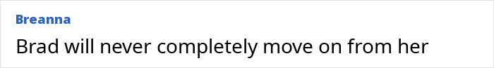 Text: "Brad will never completely move on from her" suggesting connection to past tattoos.