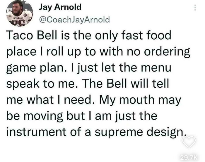 Tweet about Taco Bell and ordering habits, illustrating unique sentences people said in a funny social media post.