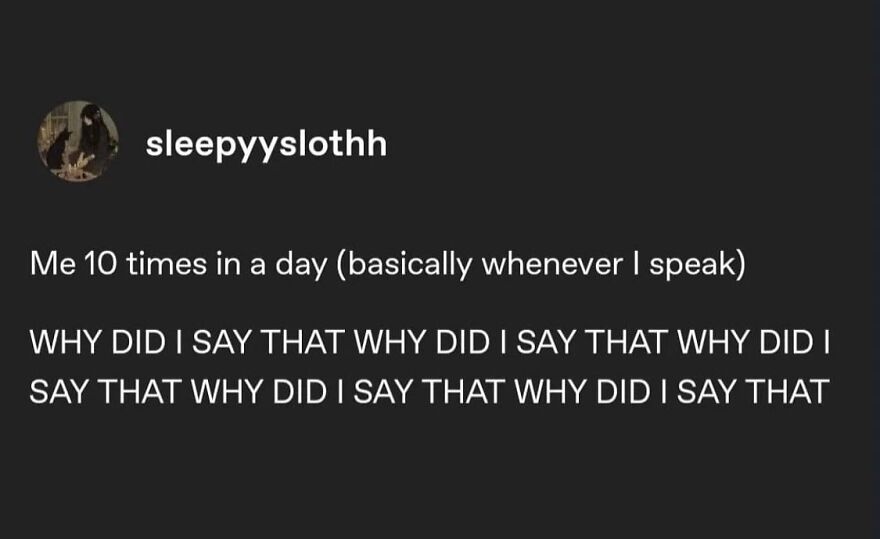 Mental health meme featuring repetitive self-questioning text about speaking choices.