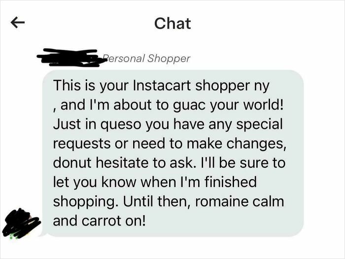Instacart shopper message using puns, offering to make changes and encouraging to "romaine calm and carrot on."