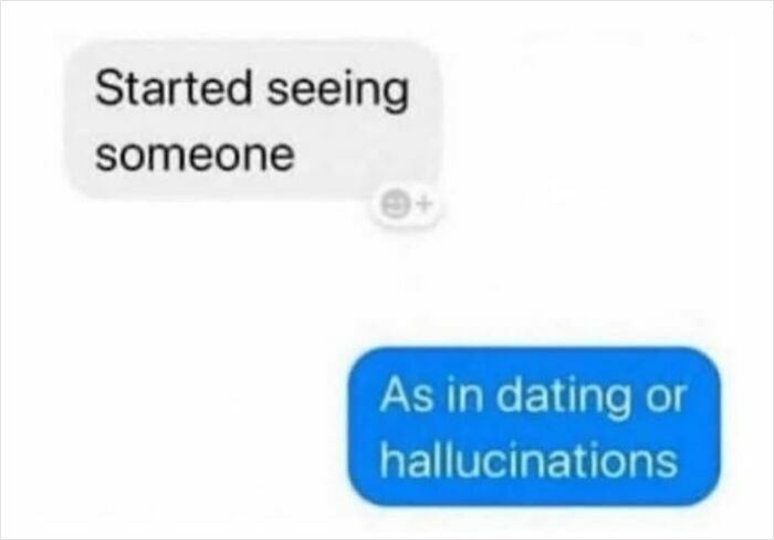 Text message meme featuring funny-silly conversation about "seeing someone."