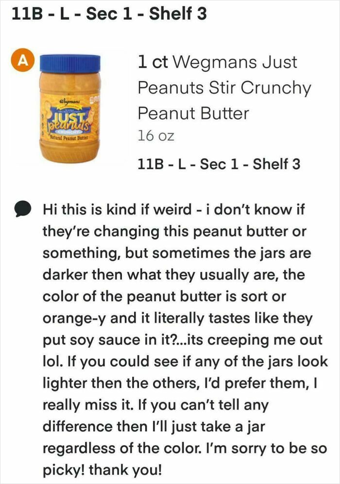 Instacart Shoppers note about Wegmans peanut butter color change, questions if jars are darker and taste like soy sauce.