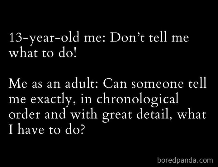 Text meme comparing teenage independence to adult need for detailed instructions, highlighting random humor.