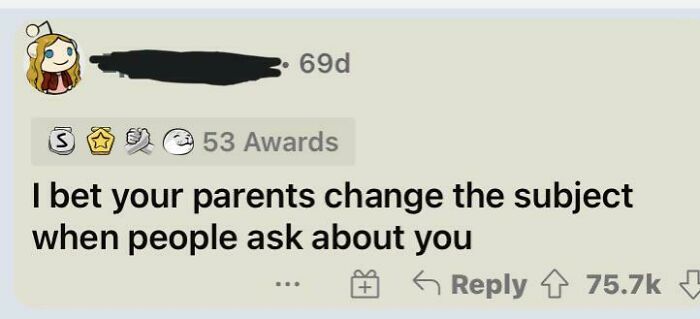 Social media comment using words as weapons, reading "I bet your parents change the subject when people ask about you."