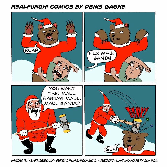 Comic by Denis Gagne showing a bear in a Santa suit roaring at a man, followed by a twist with Santa and a mall maul.