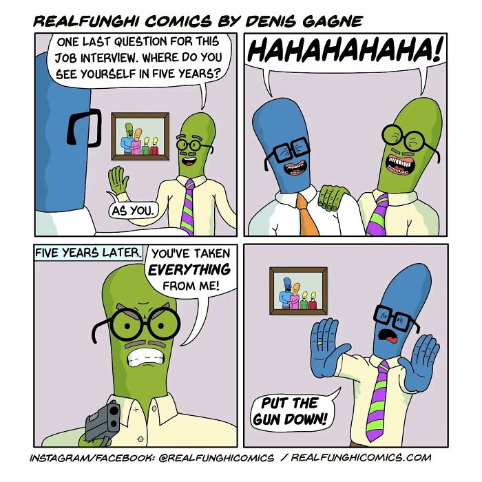 Absurd comic by Dennis Gagne showing a comical job interview with an unexpected, dramatic ending involving cartoon characters.