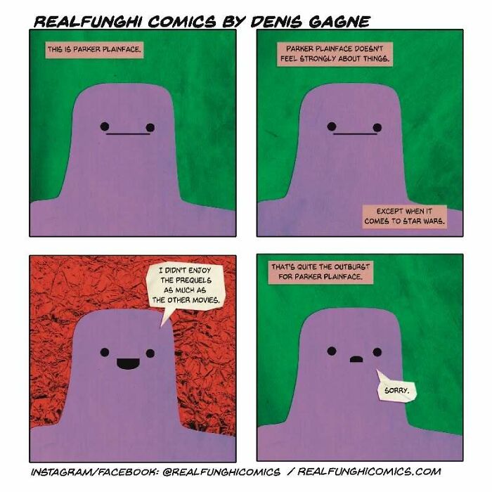 Comic by Dennis Gagne showing Parker Plainface expressing a rare opinion about Star Wars movies.