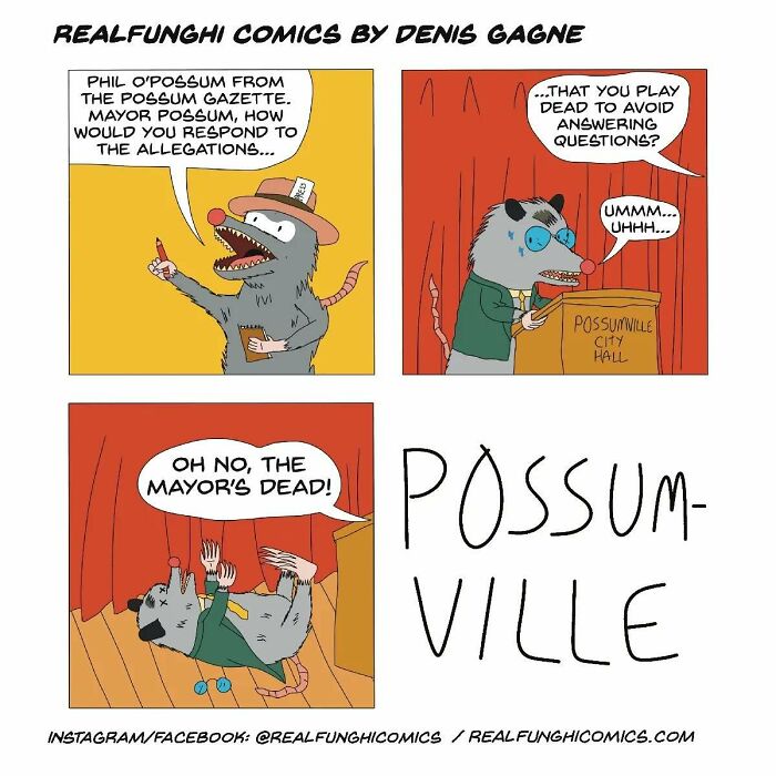 Absurd comic by Dennis Gagne: Mayor Possum plays dead when questioned in Possumville City Hall.