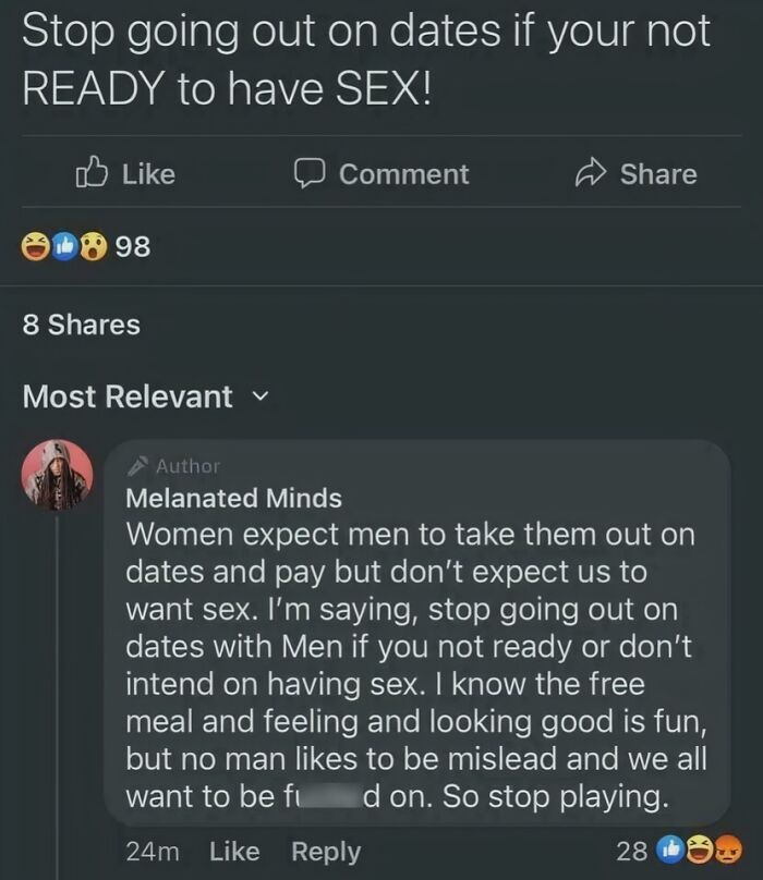 A comment from someone expressing a sexist view about dating expectations and s*x, reflecting clueless misogyny online.