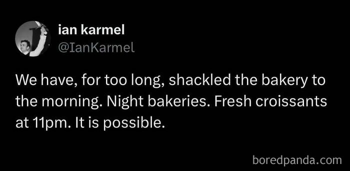 Funny food meme about night bakeries offering fresh croissants at 11pm.