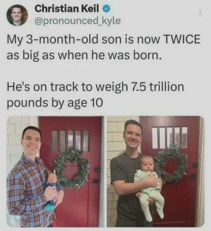 Man holding a baby in front of a red door with a wreath, showcasing strange and funny growth comparison joke.