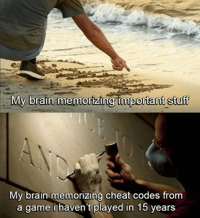 A funny meme about memory, contrasting important info and old game cheat codes.
