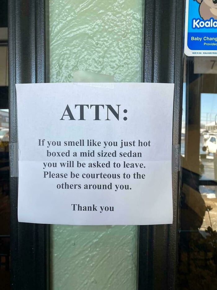 Funny sign on a door about smelling like a hotboxed car and being asked to leave.