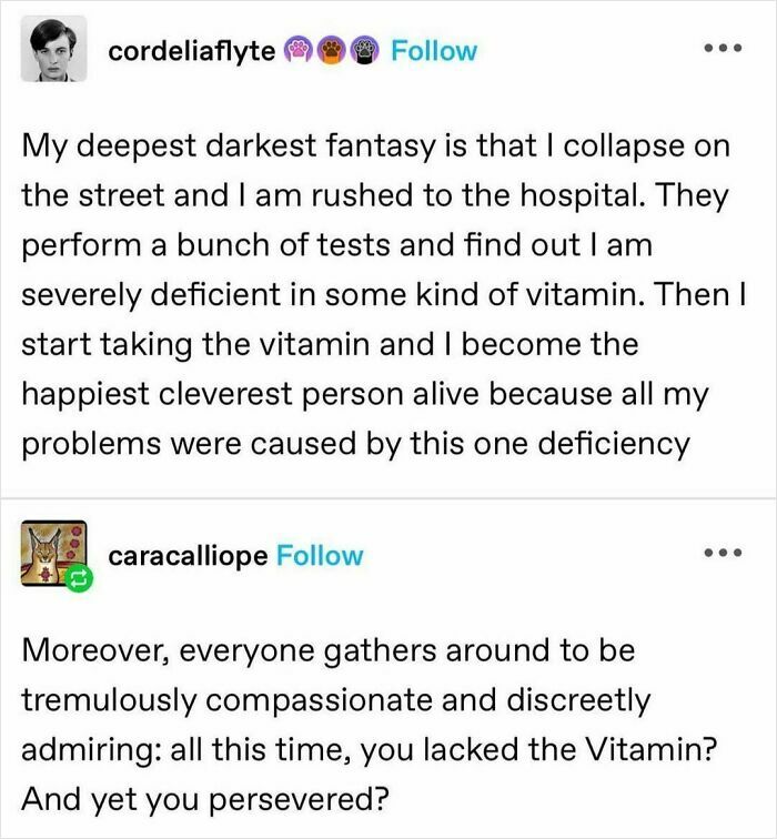 Two funny and random memes discussing a fantasy about vitamin deficiency and public admiration.