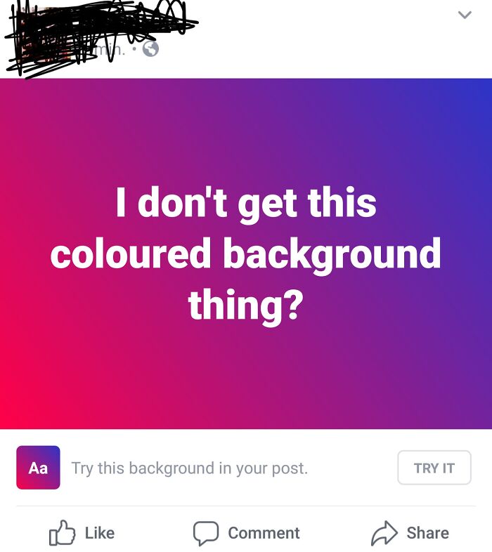 Text post with colored background asking, "I don't get this coloured background thing?" illustrating Boomers social media fails.