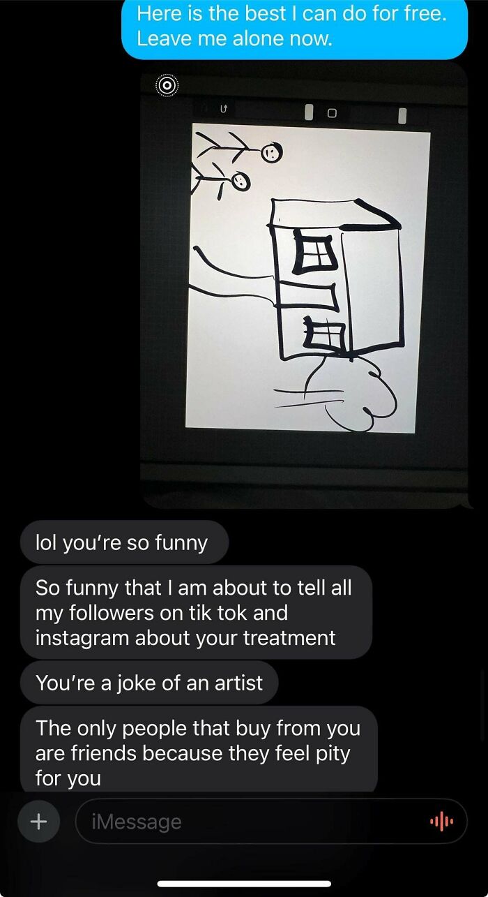 Chat exchange showcasing a drawing and a humorous dispute, illustrating a classic case of beggars being choosers.