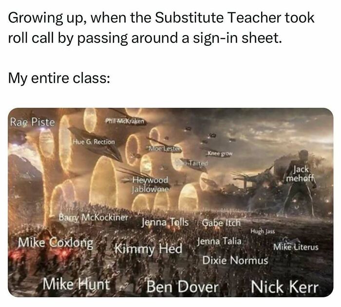 Funny meme depicting a substitute teacher taking roll call using humorous fake names.