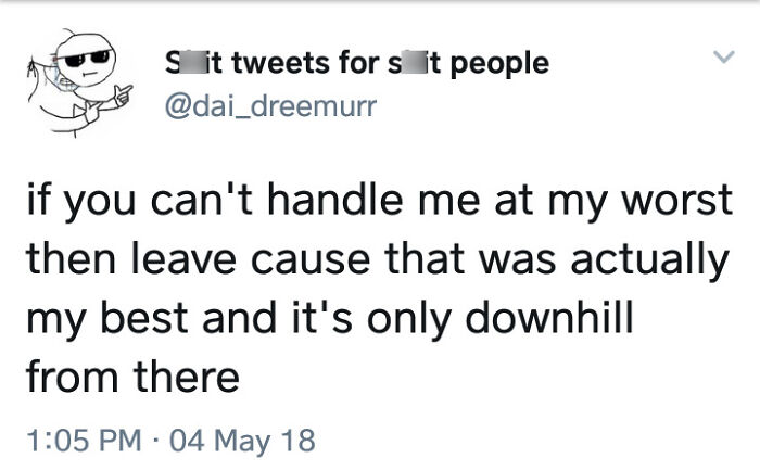 Existential meme with text about handling someone at their worst, suggesting it was their best, humorously implying decline.