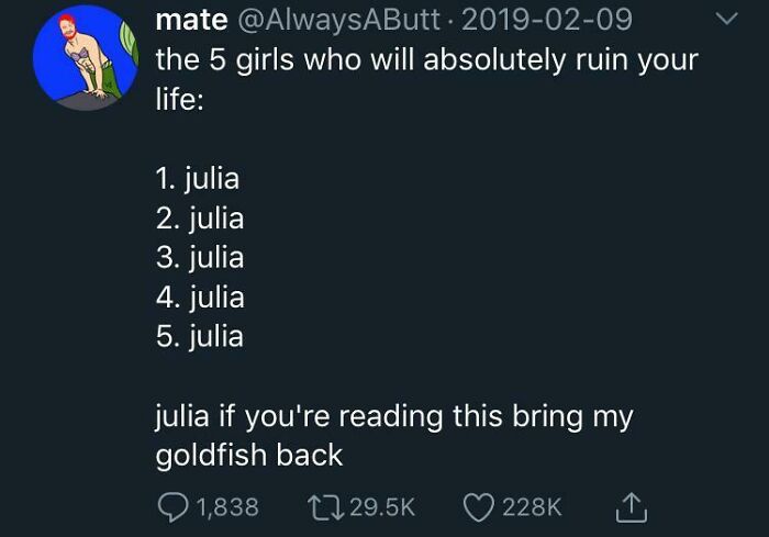 Existential meme tweet listing "julia" five times humorously, asking for a goldfish back.