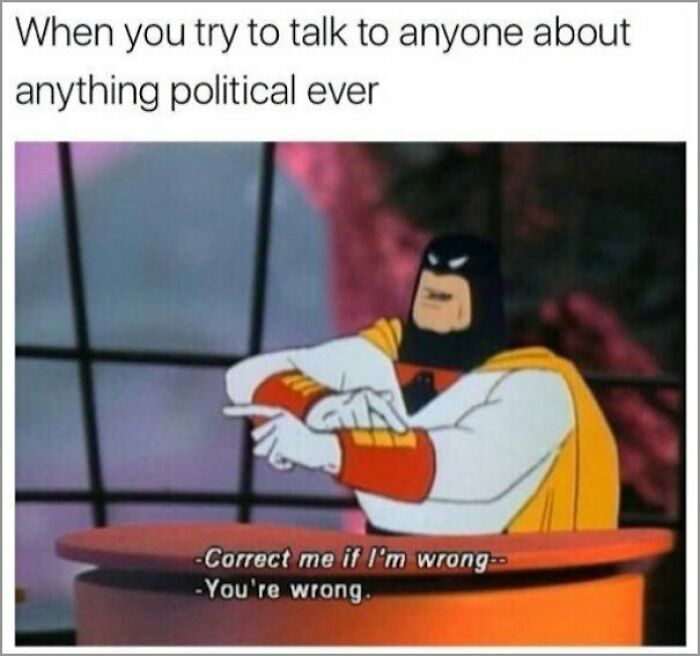 Existential meme with a superhero responding dismissively about political discussions.